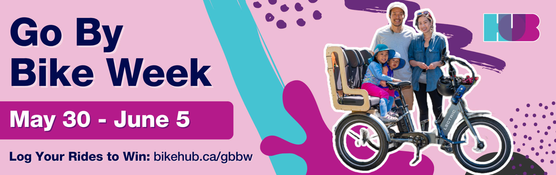 Go by Bike Week, May 30-June 5, Log Your Rides to Win: bikehub.ca/gbbw. A family poses with their cargo bike.